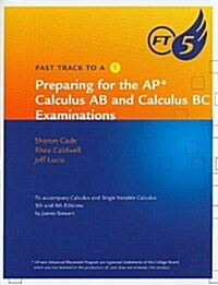 Preparing for the AP Calculus AB and Calculus BC Examinations : To Accompany Calculus and Single Variable Calculus (Paperback, 6)