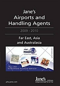 Janes Airports and Handling Agents : Far East, Asia and Australasia, 2009-2010 (Hardcover, 23 ed)