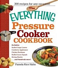 The Everything Pressure Cooker Cookbook (Paperback)