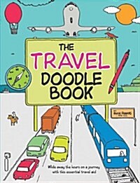 The Travel Doodle Book (Paperback)