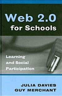 Web 2.0 for Schools: Learning and Social Participation (Hardcover, 2)