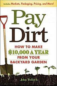 Pay Dirt (Paperback, Original)