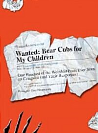 Wanted: Bear Cubs for My Children (Paperback, Original)
