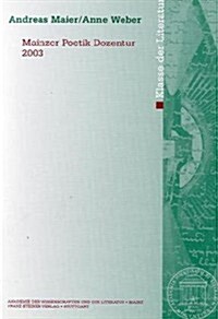Mainzer Poetik-Dozentur 2003 (Paperback)
