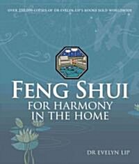 Feng Shui for Harmony in the Home (Paperback)