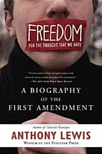 [중고] Freedom for the Thought That We Hate: A Biography of the First Amendment (Paperback)