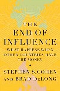 The End of Influence (Hardcover)