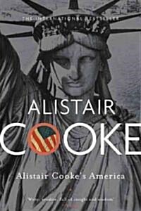Alistair Cookes America (Paperback, Reprint)
