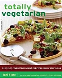 Totally Vegetarian (Paperback, 1st)