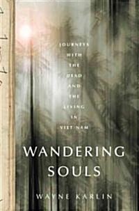 Wandering Souls (Hardcover, 1st)