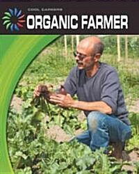 Organic Farmer (Library Binding)