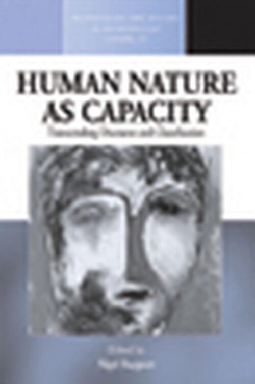 Human Nature as Capacity : Transcending Discourse and Classification (Hardcover)