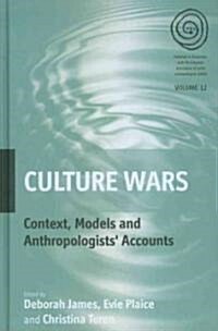 Culture Wars : Context, Models and Anthropologists Accounts (Hardcover)