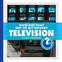 How Did You Get to My House?: Television (Library Binding)