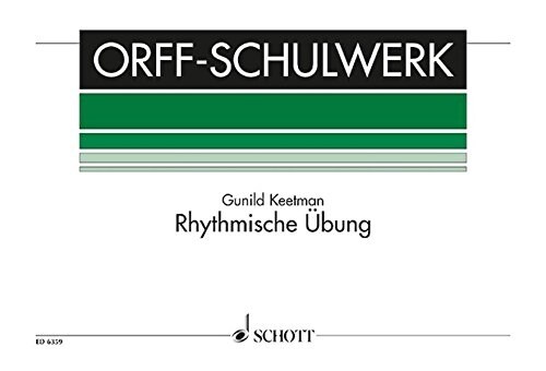 Rhythmische Ubung (Rhythmic Exercises): For Orff Instruments (Paperback)