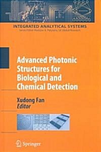 Advanced Photonic Structures for Biological and Chemical Detection (Hardcover)