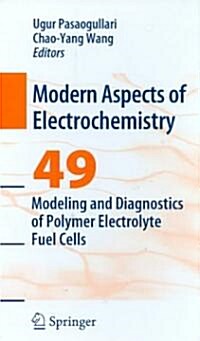 Modeling and Diagnostics of Polymer Electrolyte Fuel Cells (Hardcover)