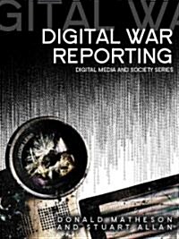 Digital War Reporting (Hardcover)