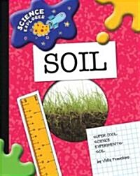 Soil (Library Binding)