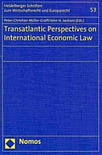 Transatlantic Perspectives on International Economic Law (Paperback)
