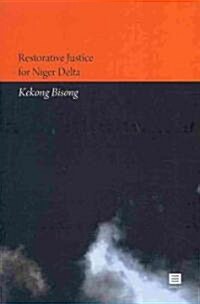 Restorative Justice for Niger Delta (Paperback)