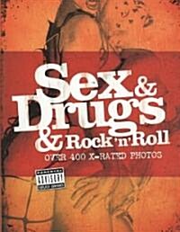 Sex and Drugs and Rock n Roll (Paperback)
