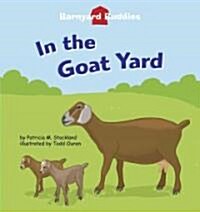 In the Goat Yard (Library Binding)
