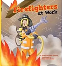 Firefighters at Work (Library Binding)