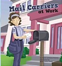 Mail Carriers at Work (Library Binding)