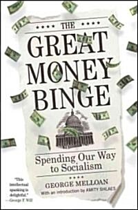 The Great Money Binge (Hardcover)