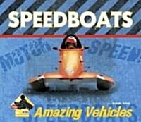 Speedboats (Library Binding)