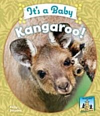 Its a Baby Kangaroo! (Library Binding)