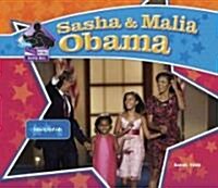 Sasha & Malia Obama: Historic First Kids (Library Binding)