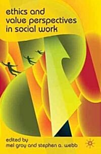 Ethics and Value Perspectives in Social Work (Paperback)