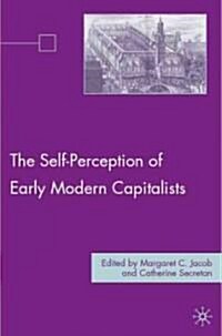 The Self-Perception of Early Modern Capitalists (Paperback)