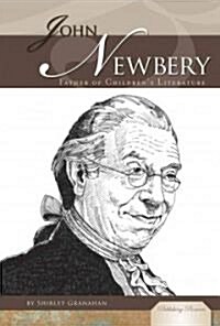 John Newbery: Father of Childrens Literature (Library Binding)