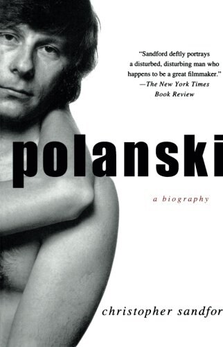 Polanski: A Biography (Paperback)