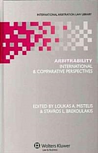 Arbitrability: International and Comparative Perspectives (Hardcover)