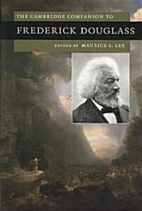The Cambridge Companion to Frederick Douglass (Paperback)