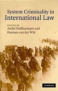 System Criminality in International Law (Hardcover)