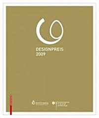 Designpreis Der Bundesrepublik Deutschland 2009 / Design Award of the Federal Republic of Germany 2009 (Hardcover)