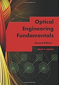 Optical Engineering Fundamentals (Paperback, 2nd)