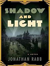 Shadow and Light (Audio CD, Unabridged)