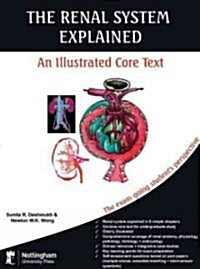 The Renal System Explained: An Illustrated Core Text (Paperback)