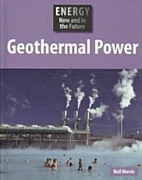Geothermal Power (Library Binding)