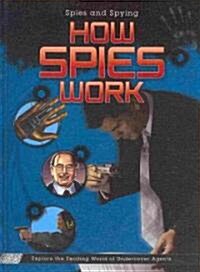 How Spies Work (Library Binding)