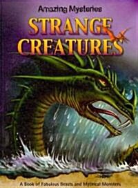 Strange Creatures (Library Binding)