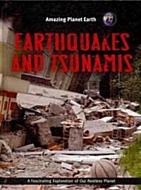 Earthquakes and Tsunamis (Library Binding)