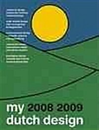 My 2008 2009 Dutch Design (Hardcover, Multilingual)