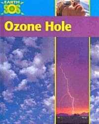 Ozone Hole (Library Binding)